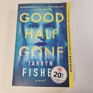 Good‎ Half Gone by Tarryn Fisher Book
